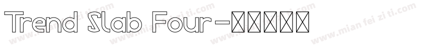 Trend Slab Four字体转换